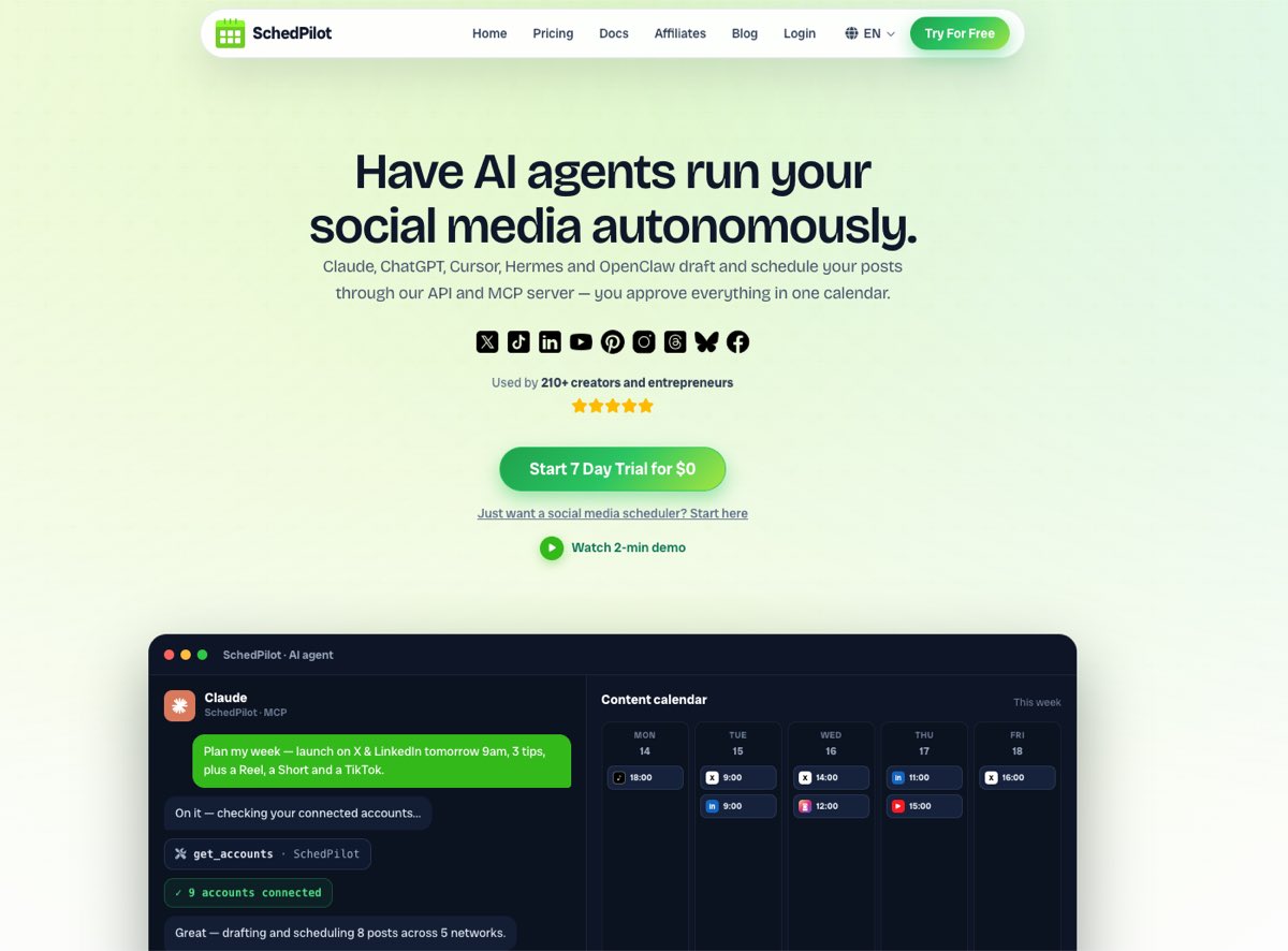 SchedPilot homepage — have AI agents run your social media autonomously, with Claude, ChatGPT, Cursor, Hermes and OpenClaw drafting and scheduling posts through its API and MCP server